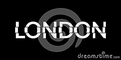 London typography text. London modern design with glitch effect. T-Shirt, print, poster, graphic. Vector illustration. Vector Illustration